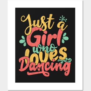 Just A Girl Who Loves Dancing Gift for Dancers product Posters and Art